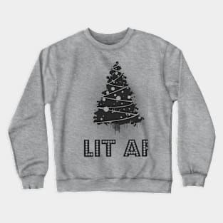 Lit AF (black) Crewneck Sweatshirt